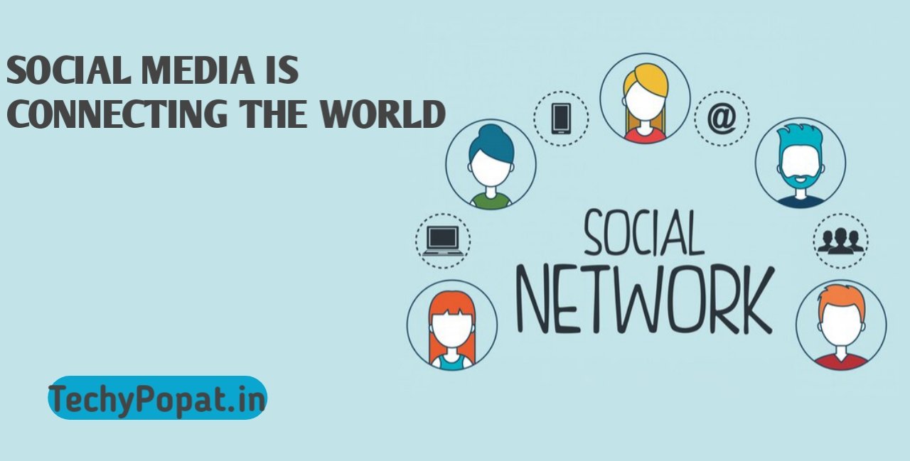 How Social Media is Connecting the World